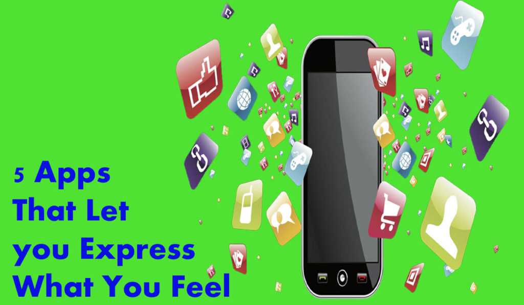 5 Apps That Let you Express What You Feel