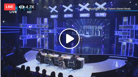  Myanmar's Got Talent Semi-Final Live On MRTV-4